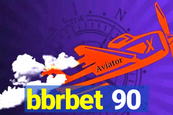 bbrbet 90